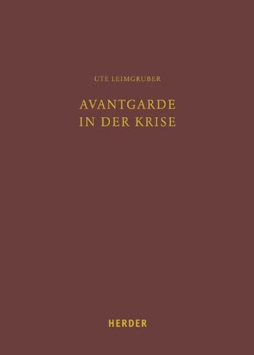 Avantgarde in der Krise eine pastoraltheologische Ortsbestimmung der Frauenorden nach dem Zweiten Vatikanischen Konzil