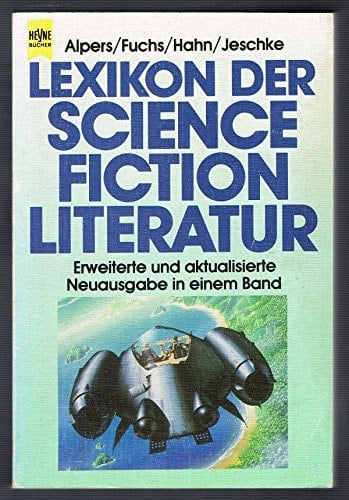 Lexikon der Science Fiction Literatur (Heyne Sachbuch) (German Edition)
