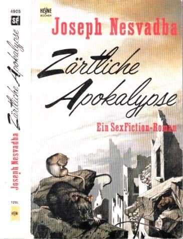 Zärtliche Apokalypse Roman