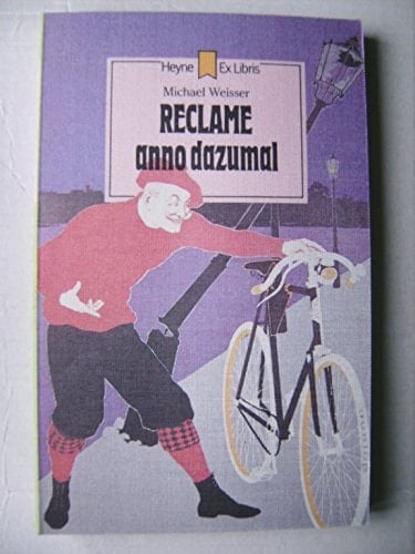 Reclame anno dazumal (Heyne ex libris) (German Edition)