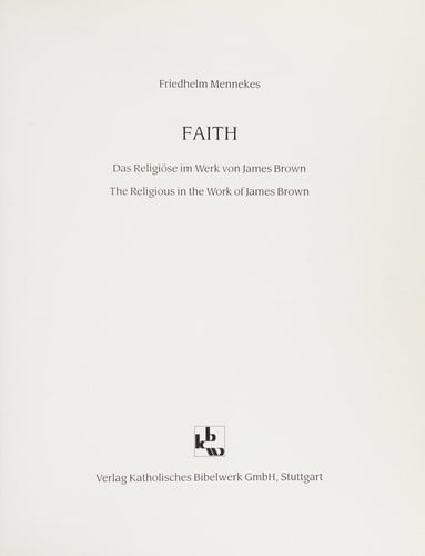 Faith: Das Religiose im Werk von James Brown