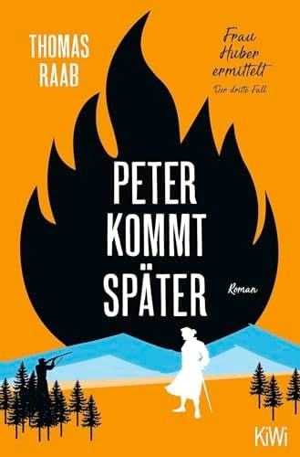 Peter kommt später Frau Huber ermittelt. Der dritte Fall