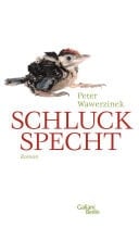 Schluckspecht Roman