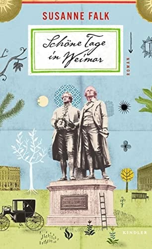 Schöne Tage in Weimar Roman