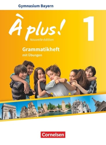 À plus! - Nouvelle édition - Bayern/Band 1: 6. Jahrgangsstufe - Grammatikheft Mit editierbaren PDF-Dateien