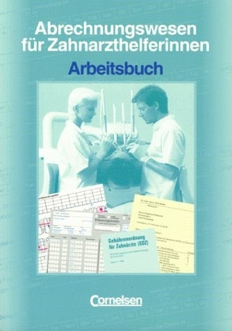 Abrechnungswesen für Zahnarzthelferinnen Arbeitsbuch / Ernst-Heinrich Möller ; Anke Handrock. Hauptbd.