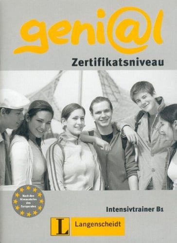 Geni_372l B1. Intensivtrainer. / Von Lutz Rohrmann. In Zusammenarbeit mit Michael Koenig