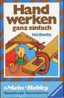 Handwerken, ganz einfach