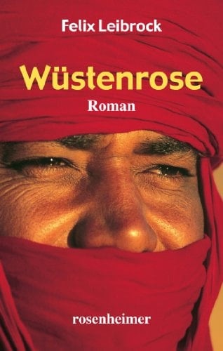 Wüstenrose Roman