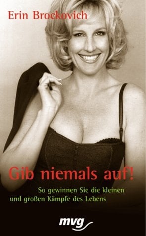 Gib niemals auf! so gewinnen Sie die kleinen und großen Kämpfe des Lebens