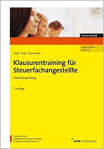 Klausurentraining für Steuerfachangestellte Zwischenprüfung : [Online-Extra inklusive]. ...