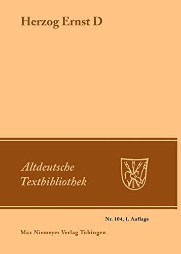 Herzog Ernst D.: Wahrscheinlich Von Ulrich Von Etzenbach (Altdeutsche Textbibliothek) (German Edition)