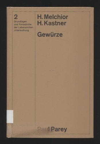 Gewürze - botanische und chemische Untersuchung
