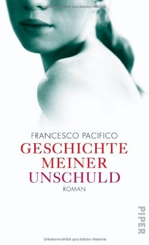 Geschichte meiner Unschuld Roman