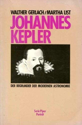Johannes Kepler der Begründer der modernen Astronomie