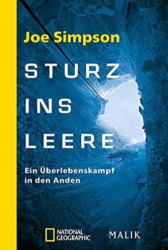 Sturz ins Leere ein Überlebenskampf in den Anden