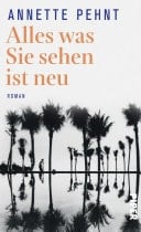 Alles was Sie sehen ist neu Roman