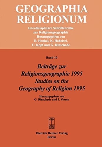 Beiträge zur Religionsgeographie 1995 =: Studies on the geography of religion 1995 (Geographia religionum) (German Edition)