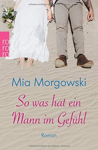 So was hat ein Mann im Gefühl Roman