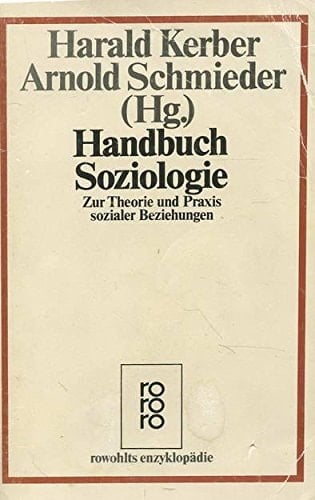 Handbuch Soziologie zur Theorie und Praxis sozialer Beziehungen