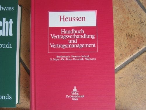 Handbuch Vertragsverhandlung und Vertragsmanagement Planung, Verhandlung, Design und Durchführung von Verträgen