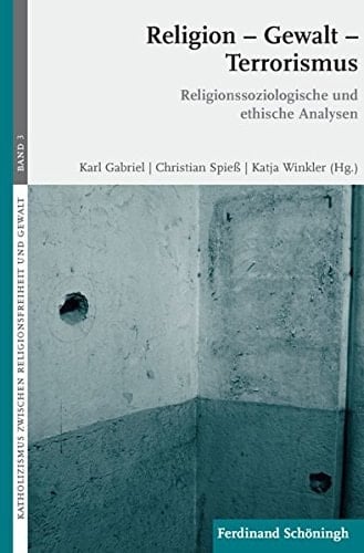 Religion - Gewalt - Terrorismus