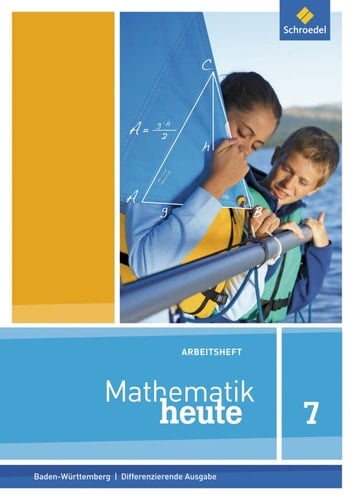 Mathematik heute Arbeitsheft / bearbeitet von Stefanie Schumacher