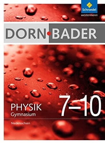 Dorn Bader - Physik Gymnasium Niedersachsen Gesamtband 7/10