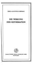 Die Wirkung der Reformation: Probleme und Perspektiven (Vorträge / Institut für Europäische Geschichten Mainz) (German Edition)