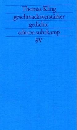 Geschmacksverstärker. Gedichte 1985 - 1988.