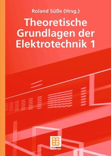 Theoretische Grundlagen der Elektrotechnik 1