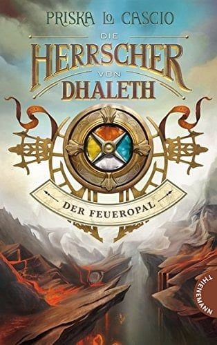 Die Herrscher von Dhaleth - der Feueropal