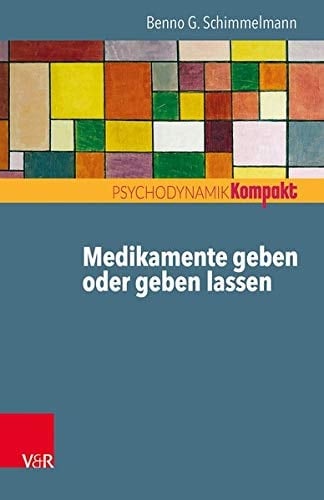 Medikamente geben oder geben lassen Psychotherapie und Psychopharmakotherapie bei Kindern und Jugendlichen und ihre Wechselwirkungen