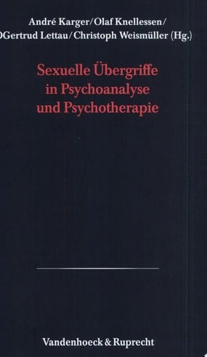 Sexuelle Übergriffe in Psychoanalyse und Psychotherapie