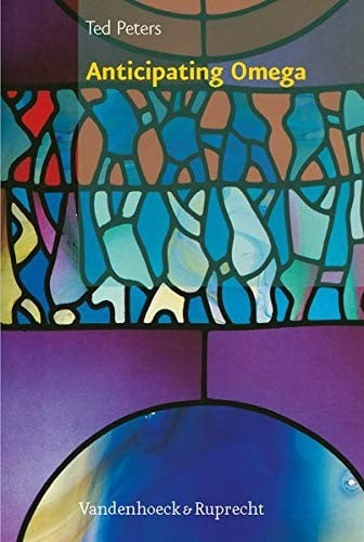 Anticipating Omega: science, faith, and our ultimate future