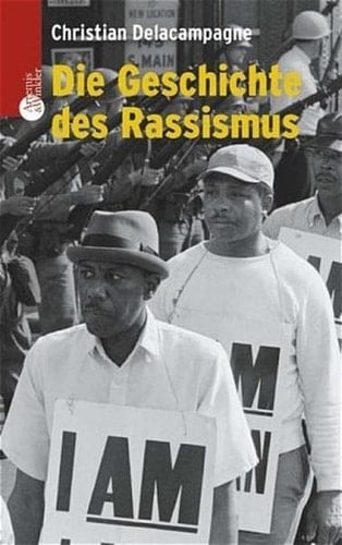Die Geschichte des Rassismus