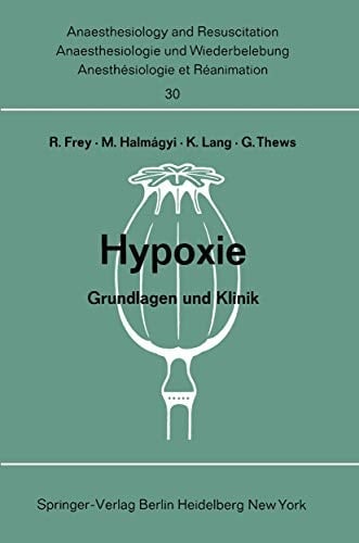 Hypoxie Grundlagen und Klinik. Bericht über das Hanns Baur-Gedächtnis-Symposion am 13. und 14. Oktober 1967 in Mainz