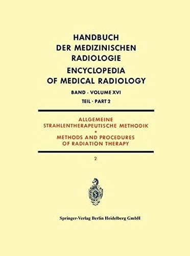 Allgemeine Strahlentherapeutische Methodik Methods and Procedures of Radiation Therapy