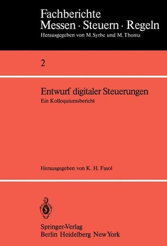 Entwurf digitaler Steuerungen Ein Kolloquiumsbericht