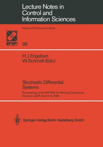 Stochastic Differential Systems Proceedings of the IFIP-WG 7/1 Working Conference Eisenach, GDR, April 6–13, 1986
