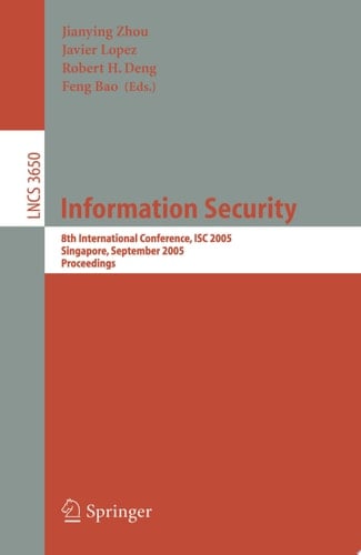 Information Security 8th International Conference, ISC 2005, Singapore, September 20-23, 2005, Proceedings