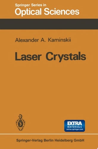 Laser Crystals Their Physics and Properties