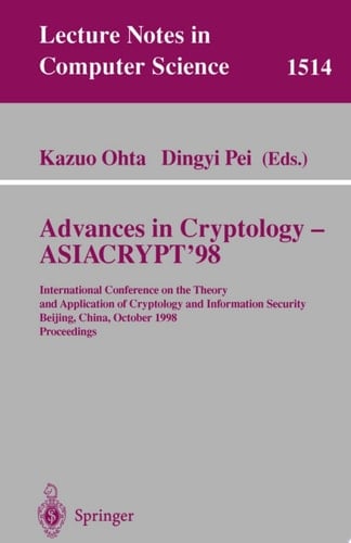 Advances in Cryptology — ASIACRYPT’98 International Conference on the Theory and Application of Cryptology and Information Security, Beijing, China, October 18–22, 1998, Proceedings