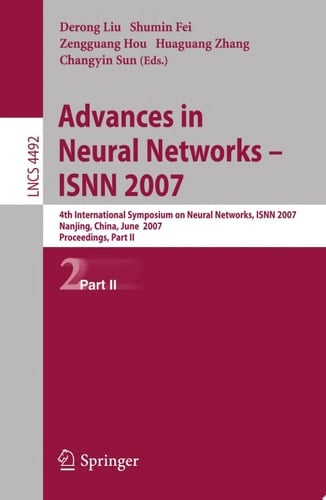 Advances in Neural Networks - ISNN 2007 4th International Symposium on Neutral Networks, ISNN 2007 Nanjing, China, June 3-7, 2007. Proceedings, Part II