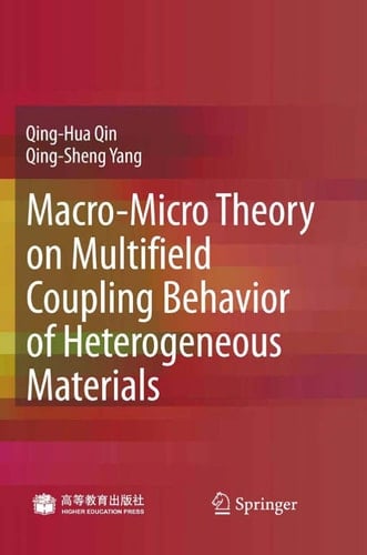 Macro-Micro Theory on Multifield Coupling Behavior of Heterogeneous Materials