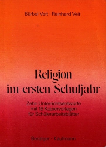 Religion im ... Schuljahr Zehn Unterrichtsentwürfe mit 16 Kopiervorlagen für Schülerarbeitsblätter / Bärbel Veit ; Reinhard Veit. 1. Hauptbd.