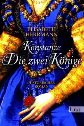Konstanze - die zwei Könige historischer Roman