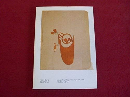 Joseph Beuys Wasserfarben 1936-1963 : Joseph Beuys watercolours