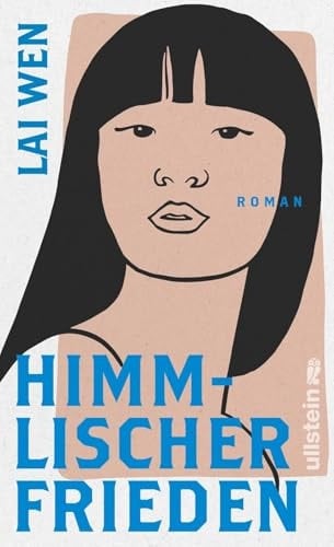 Himmlischer Frieden Roman | Ein Roman über die erste Liebe, unverbrüchliche Freundschaften und den Preis der Freiheit - erzählt mit der Hingabe einer Elena Ferrante