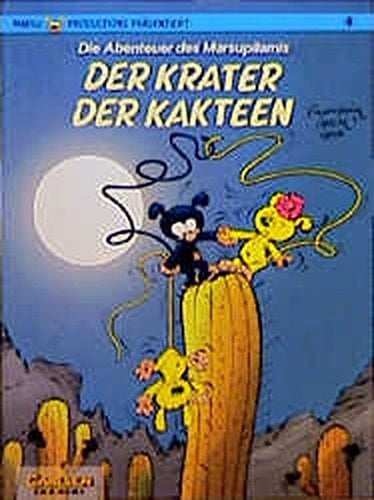 Die Abenteuer des Marsupilamis Zeichnungen: Batem. Text: Yann. In Szene gesetzt von Franquin. Der Krater der Kakteen. Bd